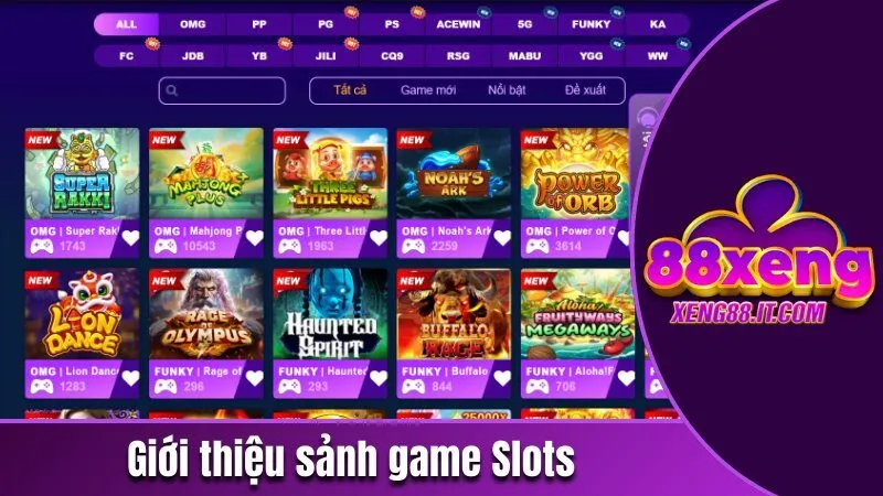 Xeng88 - Trang Cá Cược Trực Tuyến Top 1 Năm 2026 186 Giới thiệu sảnh game Slots
